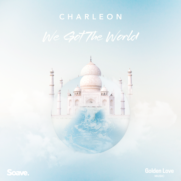 Charleon - We Got The World