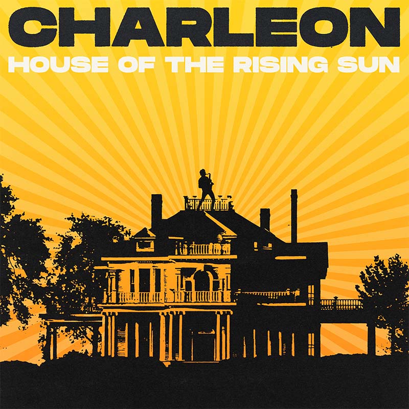 Charleon - House of the Rising Sun